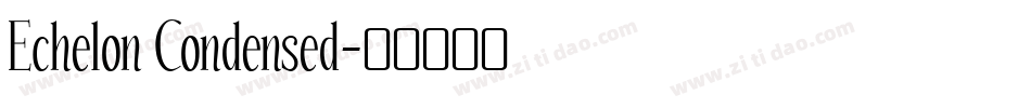 Echelon Condensed字体转换